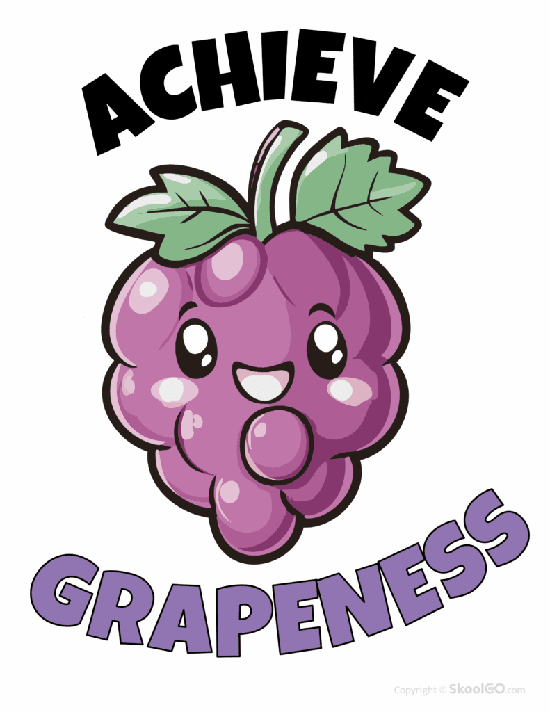 Achieve Grapeness Color Worksheet – Motivational Classroom Poster Printable Achieve Grapeness color worksheet featuring a cute smiling grape motivational classroom poster