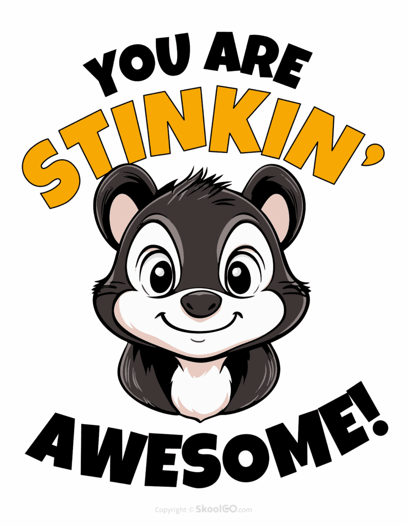 Color poster worksheet page with smiling skunk and You Are Stinkin' Awesome message for kids
