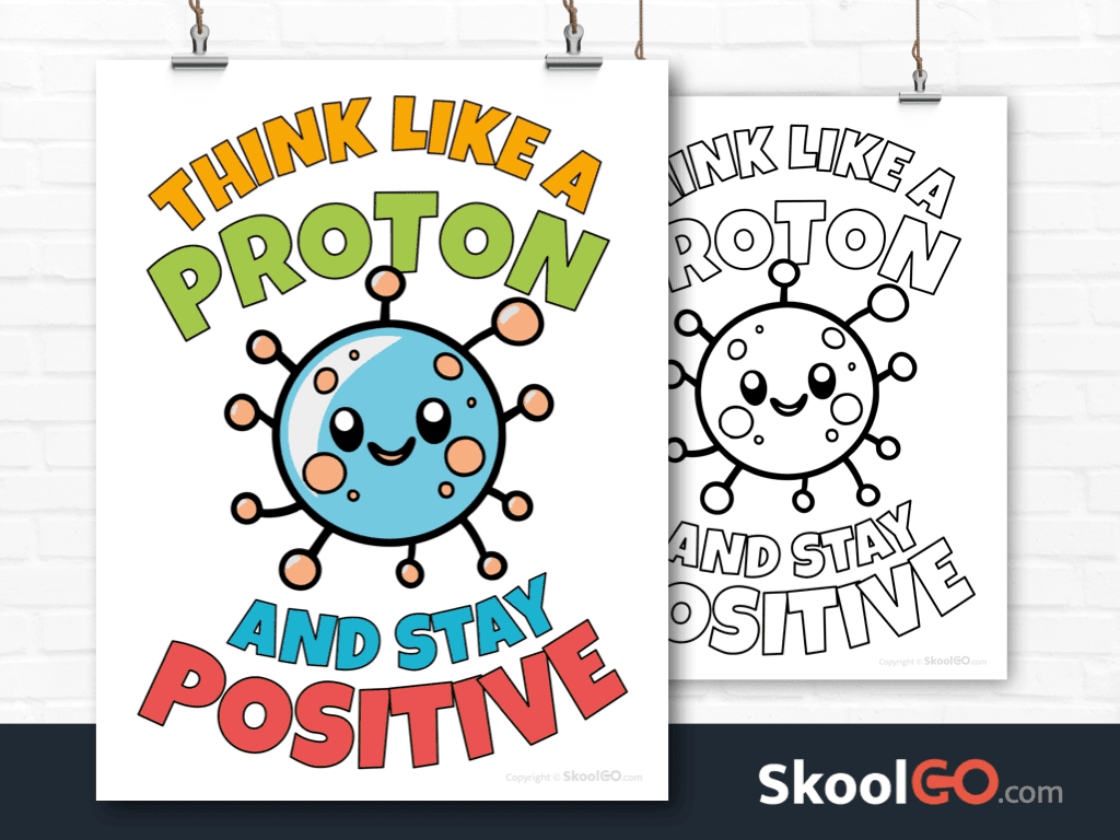 Think Like a Proton stay positive poster worksheet with smiling proton illustration for classroom motivation