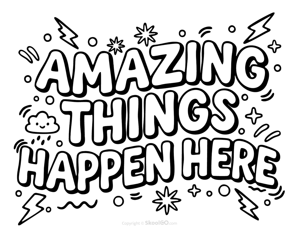 Black-and-white Amazing Things Happen Here poster with bold letters and doodles for students to color