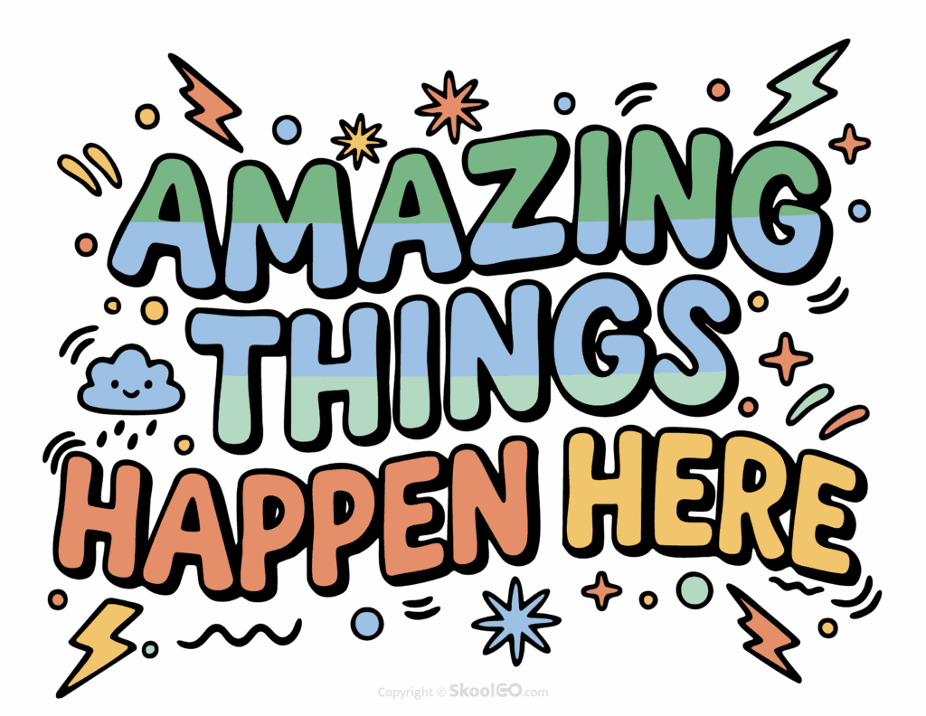 Colorful Amazing Things Happen Here printable classroom poster with playful lettering and cheerful doodles