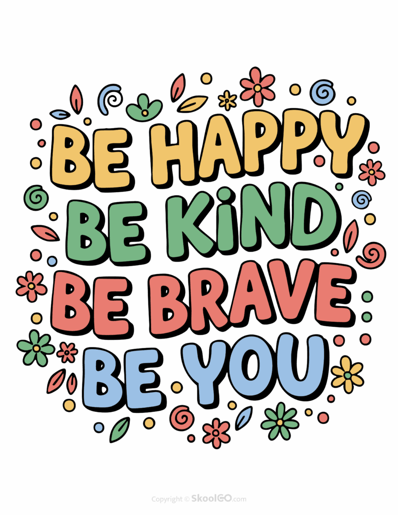 "Be Happy Be Kind Be Brave Be You" Classroom Poster - Color Version Colorful Be Happy Be Kind Be Brave Be You printable classroom poster with playful lettering and cheerful doodles