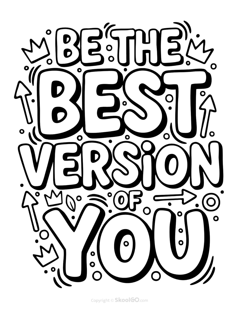 "Be The Best Version Of You" Classroom Poster - Black & White Version Black-and-white Be The Best Version Of You poster with bold letters and doodles for students to color