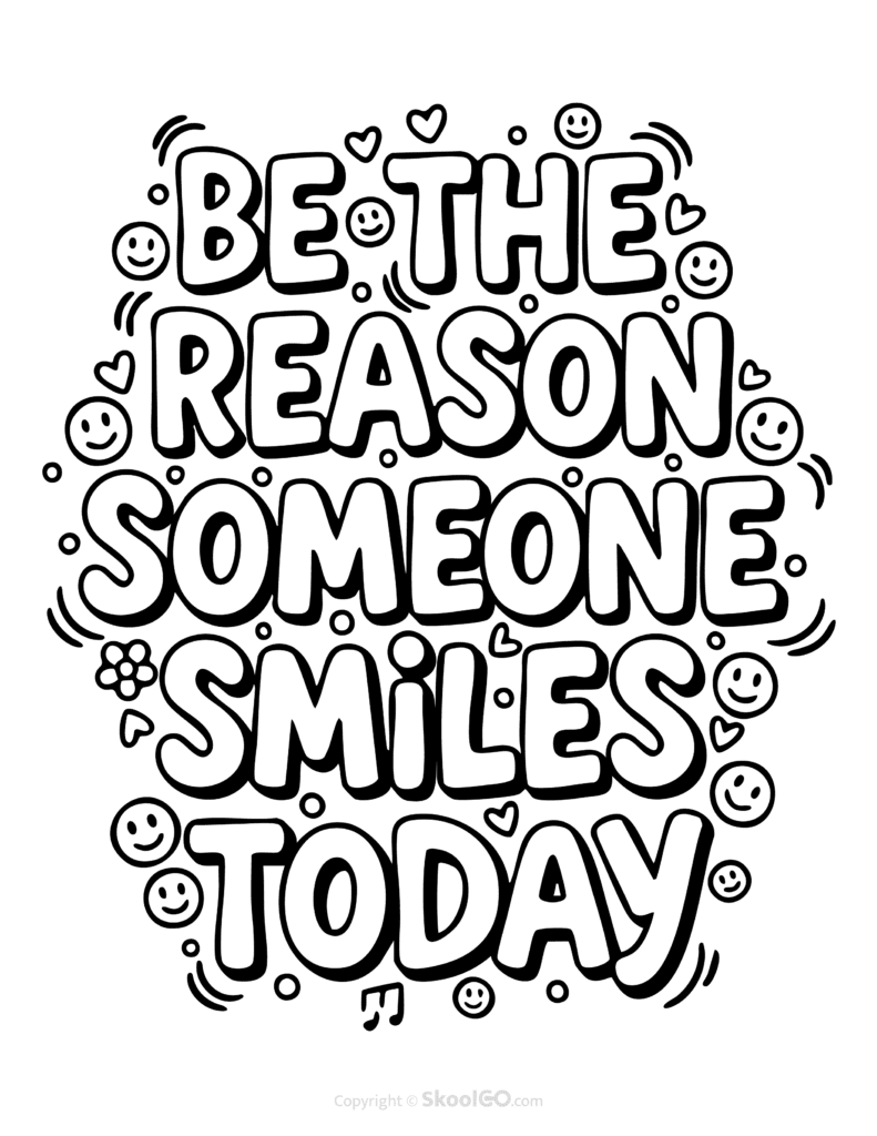 "Be The Reason Someone Smiles Today" Classroom Poster - Black & White Version Black-and-white Be The Reason Someone Smiles Today poster with bold letters and doodles for students to color