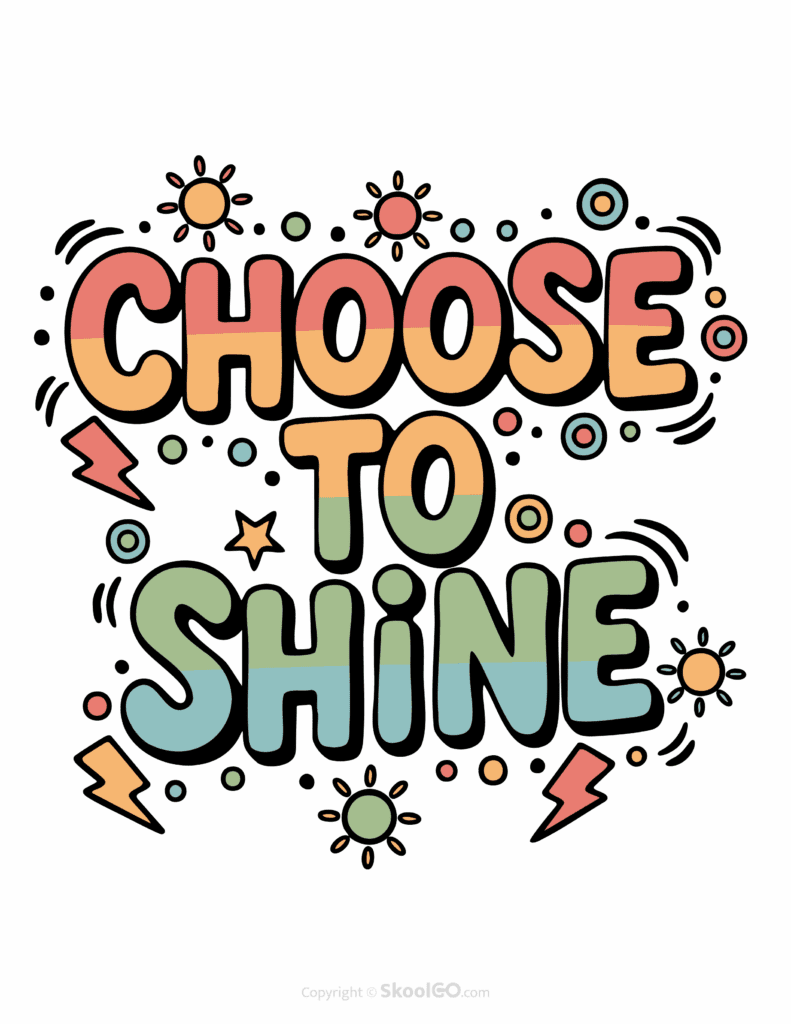 Colorful Choose To Shine printable classroom poster with playful lettering and cheerful doodles