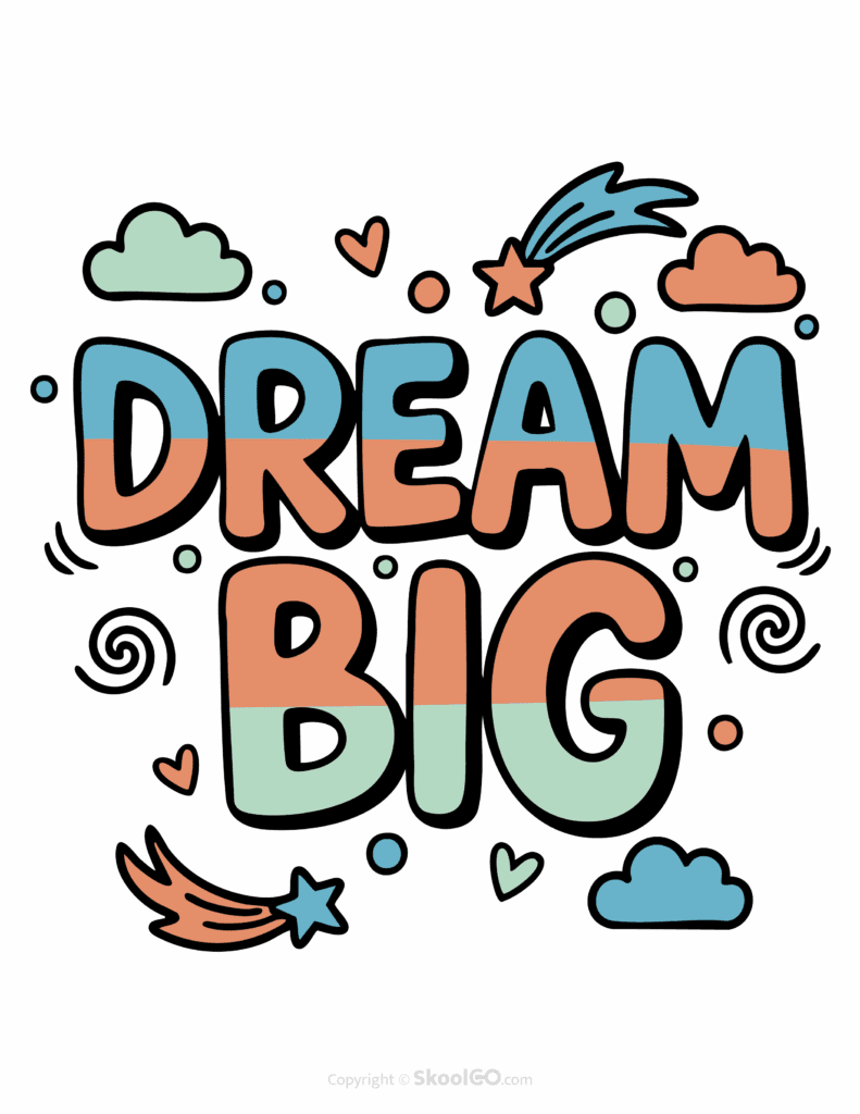 Colorful Dream Big printable classroom poster with playful lettering and cheerful doodles
