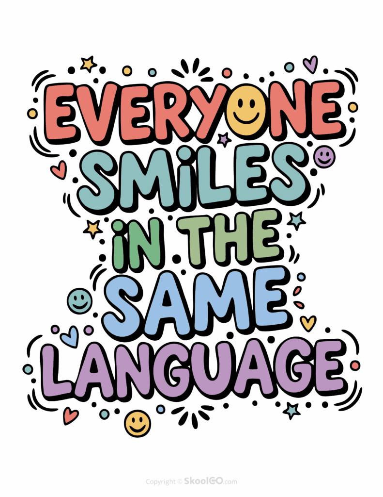 "Everyone Smiles In The Same Language" Classroom Poster - Color Version Colorful Everyone Smiles In The Same Language printable classroom poster with playful lettering and cheerful doodles