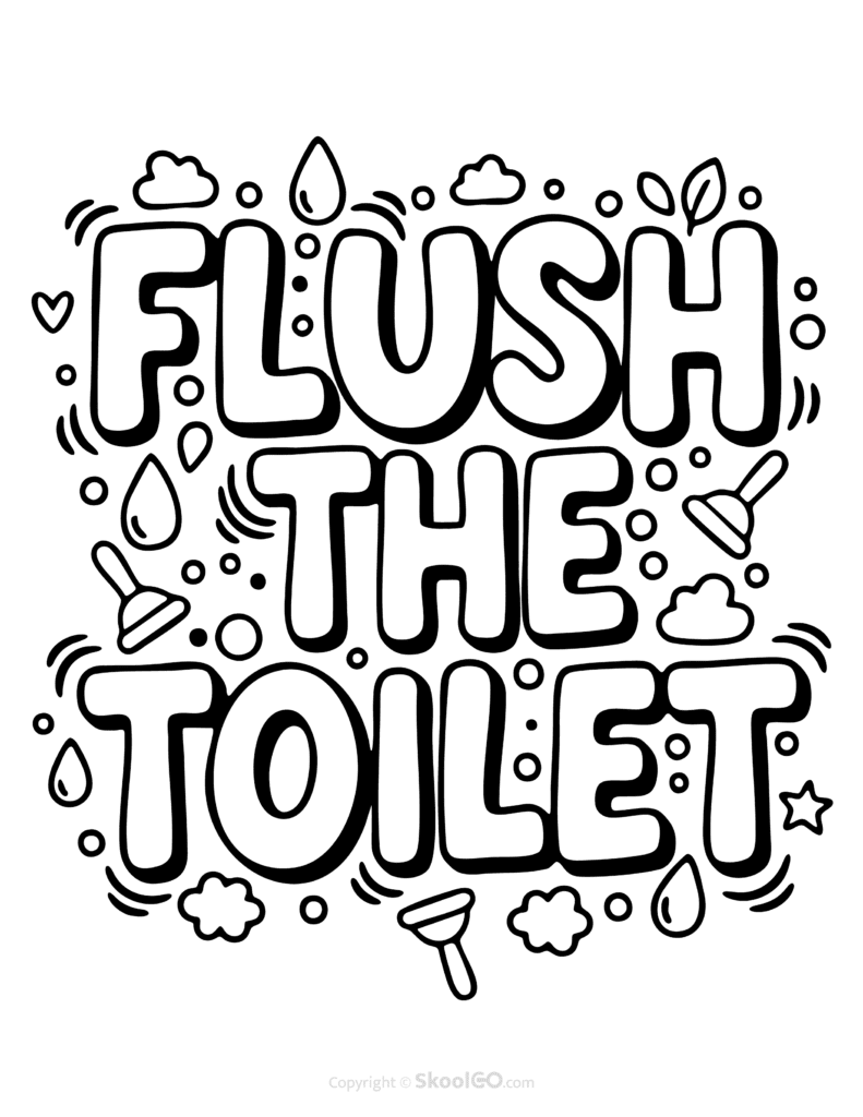 "Flush The Toilet" Classroom Poster - Black & White Version Black-and-white Flush The Toilet poster with bold letters and doodles for students to color