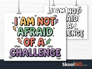 Preview image of the "I Am Not Afraid Of A Challenge" Classroom Poster, showing both color and black & white printable pages.