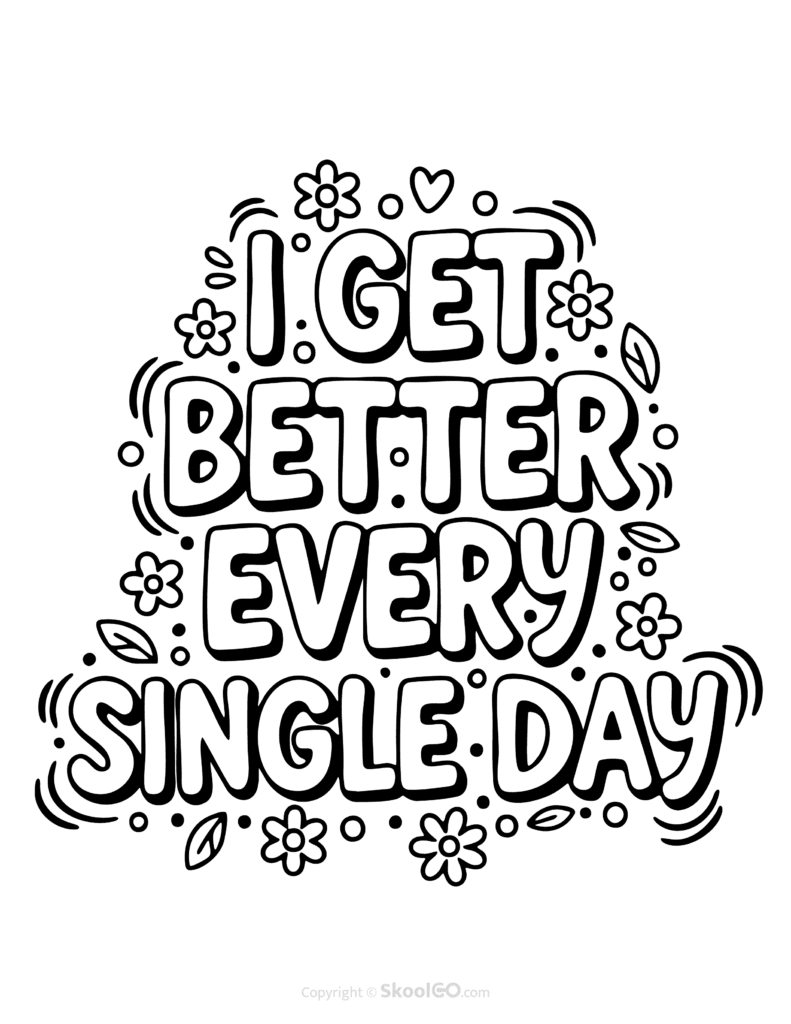Black-and-white I Get Better Every Single Day poster with bold letters and doodles for students to color