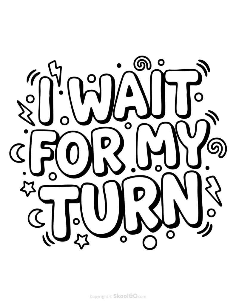 "I Wait For My Turn" Classroom Poster - Black & White Version Black-and-white I Wait For My Turn poster with bold letters and doodles for students to color