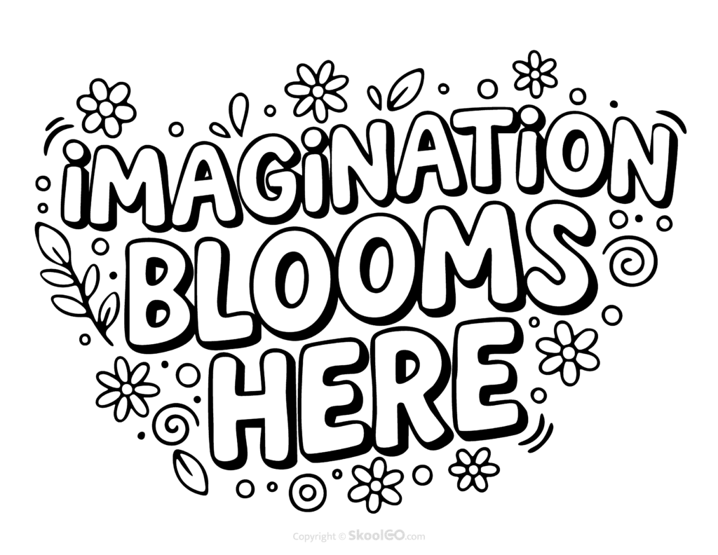 "Imagination Blooms Here" Classroom Poster - Black & White Version Black-and-white Imagination Blooms Here poster with bold letters and doodles for students to color