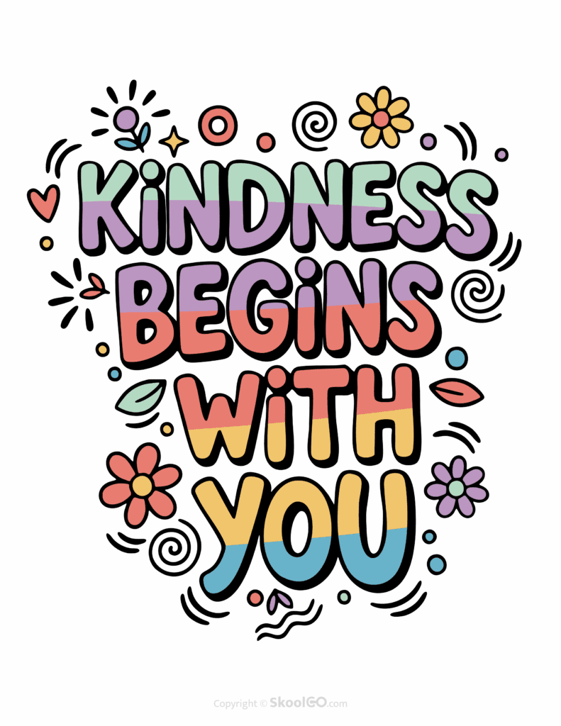 "Kindness Begins With You" Classroom Poster - Color Version Colorful Kindness Begins With You printable classroom poster with playful lettering and cheerful doodles