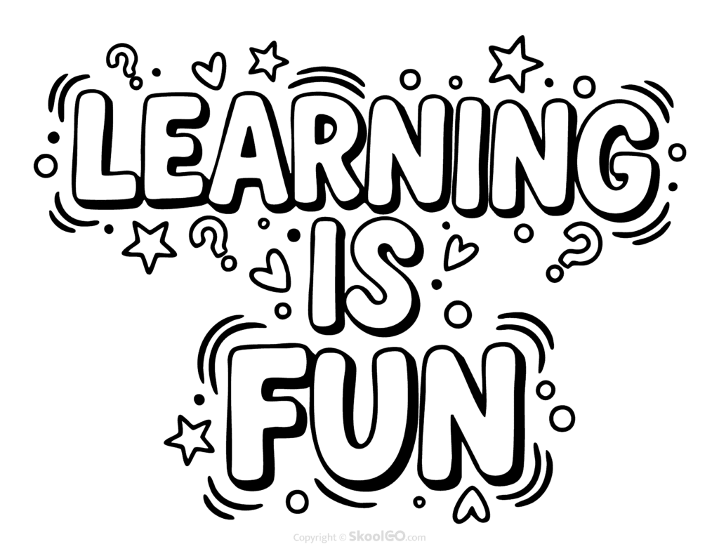"Learning Is Fun" Classroom Poster - Black & White Version Black-and-white Learning Is Fun poster with bold letters and doodles for students to color