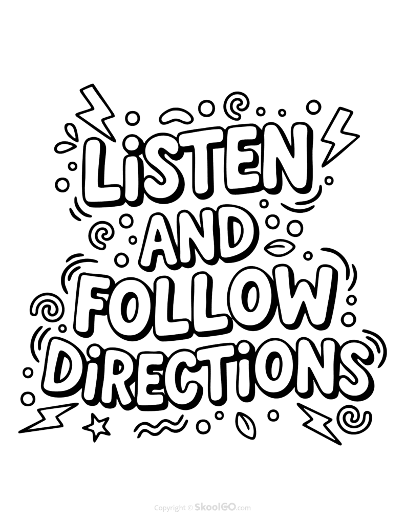 "Listen And Follow Directions" Classroom Poster - Black & White Version Black-and-white Listen And Follow Directions poster with bold letters and doodles for students to color