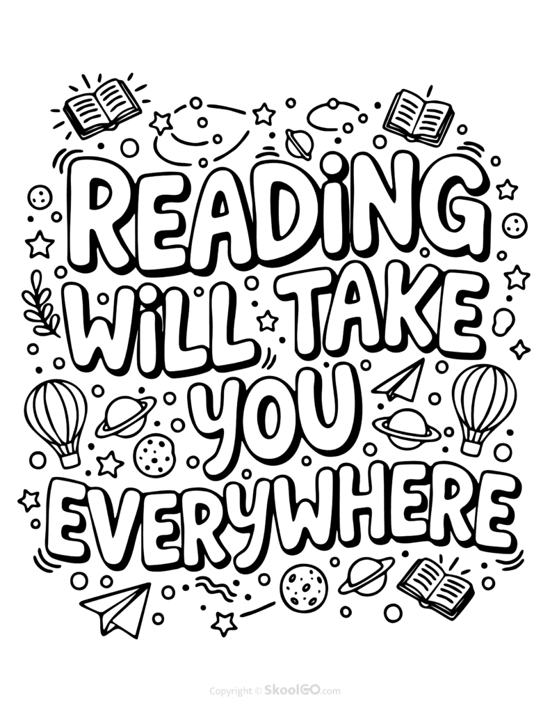 "Reading Will Take You Everywhere" Classroom Poster - Black & White Version Black-and-white Reading Will Take You Everywhere poster with bold letters and doodles for students to color