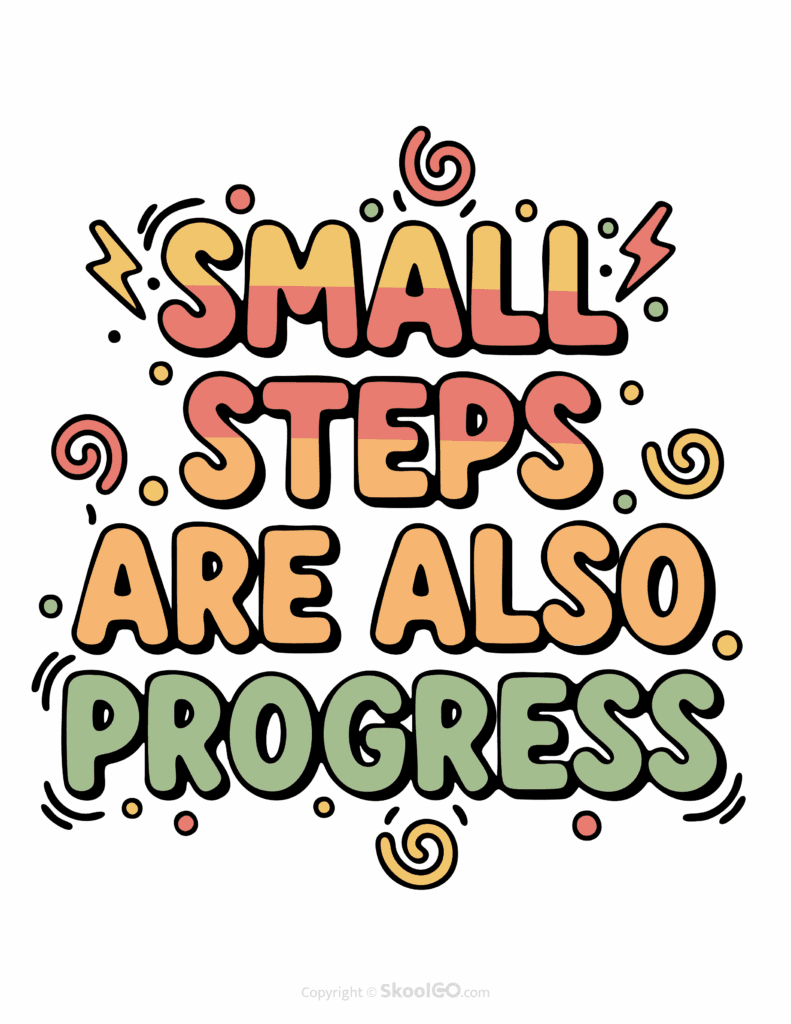 Colorful Small Steps Are Also Progress printable classroom poster with playful lettering and cheerful doodles