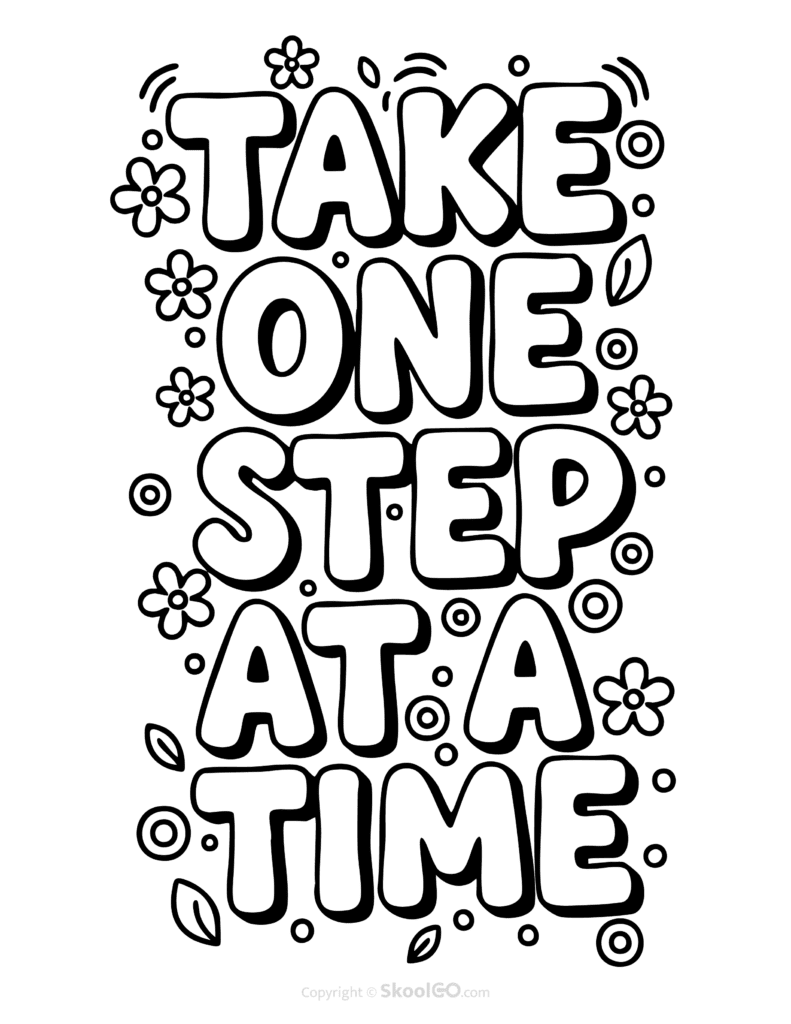 "Take One Step At A Time" Classroom Poster - Black & White Version Black-and-white Take One Step At A Time poster with bold letters and doodles for students to color