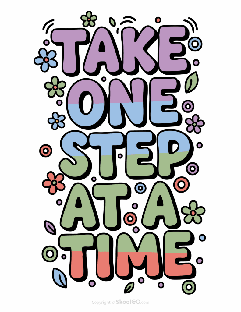 "Take One Step At A Time" Classroom Poster - Color Version Colorful Take One Step At A Time printable classroom poster with playful lettering and cheerful doodles