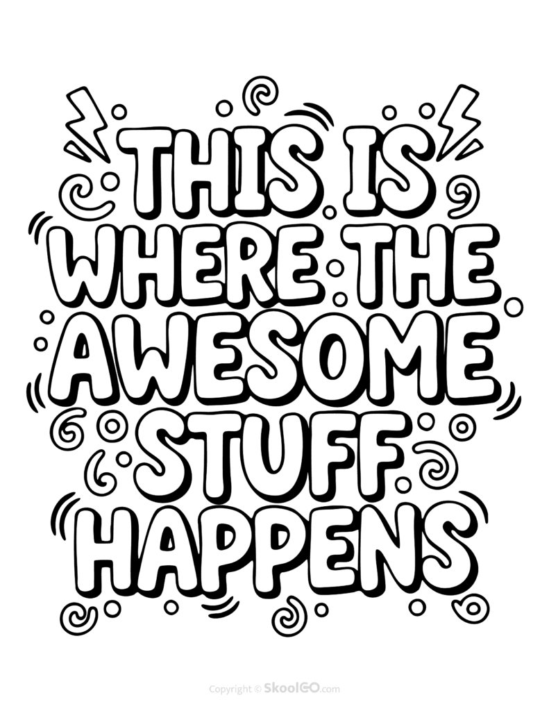 Black-and-white This Is Where The Awesome Stuff Happens poster with bold letters and doodles for students to color