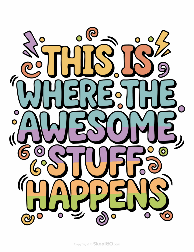 Colorful This Is Where The Awesome Stuff Happens printable classroom poster with playful lettering and cheerful doodles