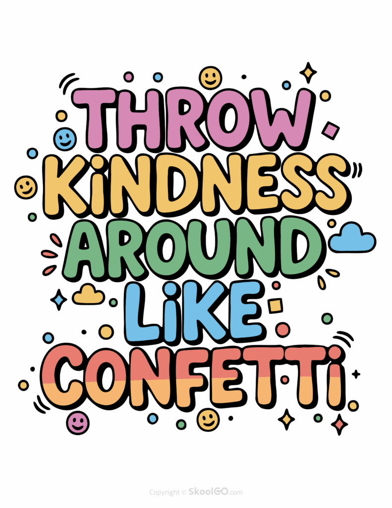 Colorful Throw Kindness Around Like Confetti printable classroom poster with playful lettering and cheerful doodles