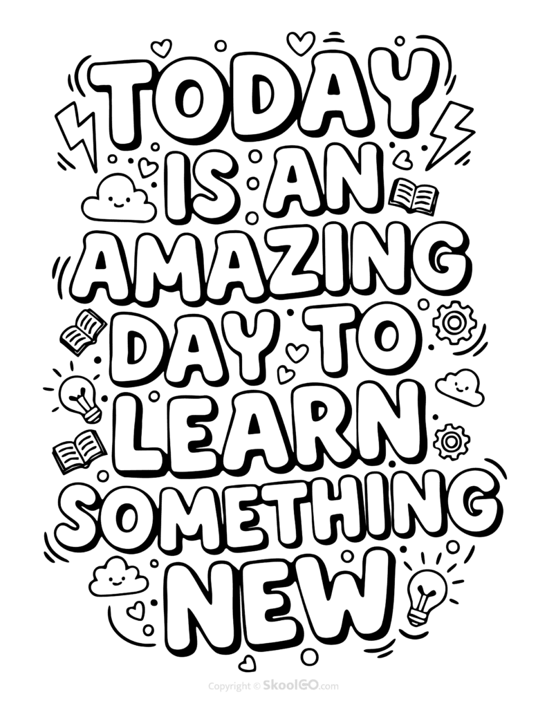 Black-and-white Today Is An Amazing Day To Learn Something New poster with bold letters and doodles for students to color