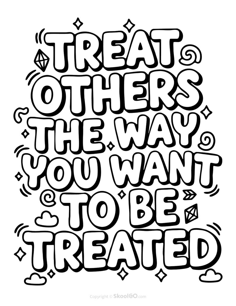 Black-and-white Treat Others The Way You Want To Be Treated poster with bold letters and doodles for students to color