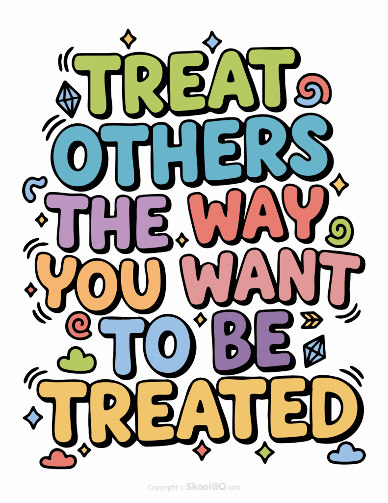 Colorful Treat Others The Way You Want To Be Treated printable classroom poster with playful lettering and cheerful doodles