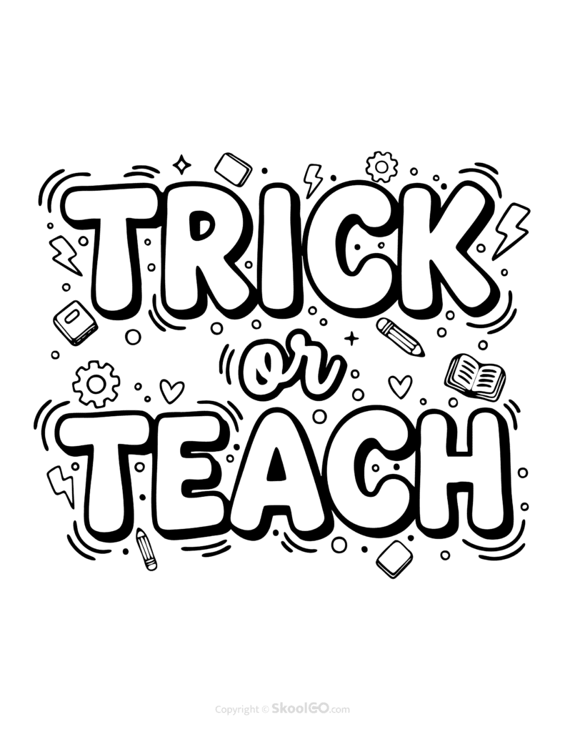 "Trick Or Teach" Classroom Poster - Black & White Version Black-and-white Trick Or Teach poster with bold letters and doodles for students to color