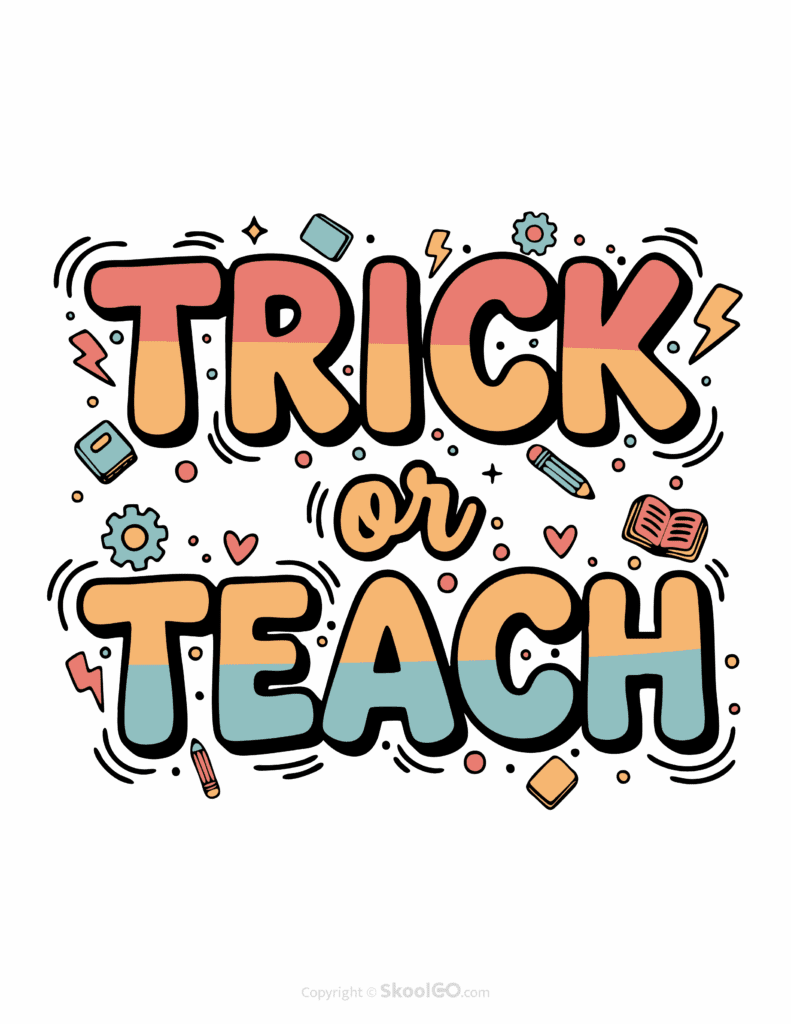 "Trick Or Teach" Classroom Poster - Color Version Colorful Trick Or Teach printable classroom poster with playful lettering and cheerful doodles