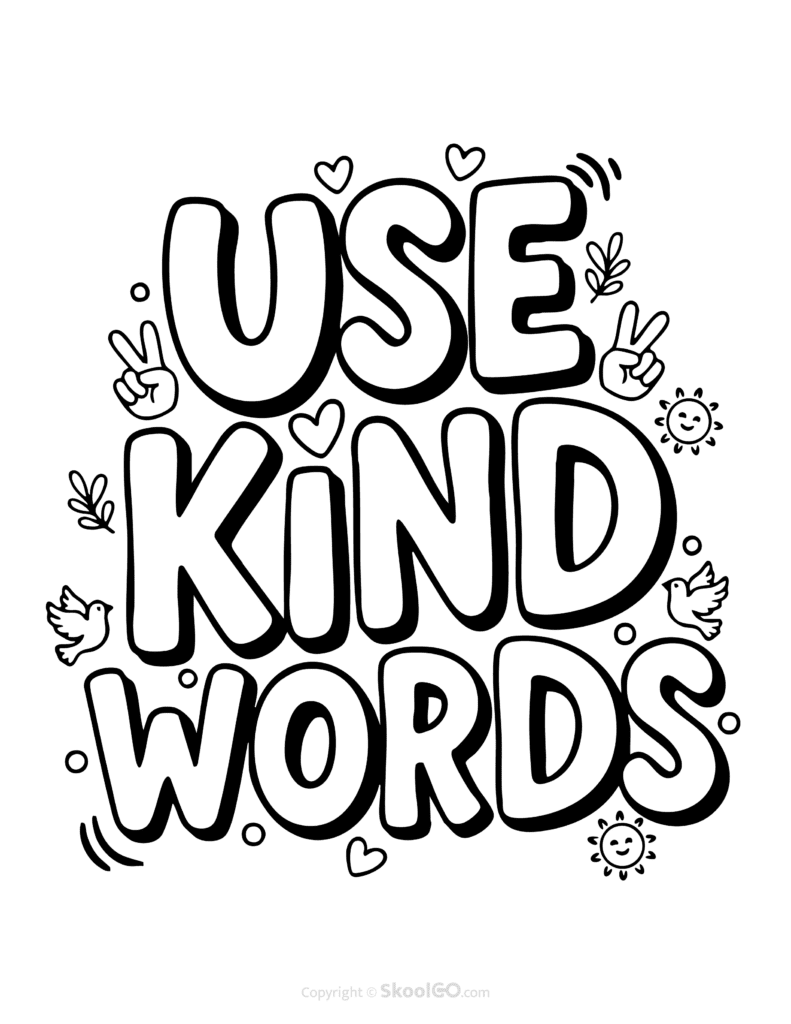 "Use Kind Words" Classroom Poster - Black & White Version Black-and-white Use Kind Words poster with bold letters and doodles for students to color
