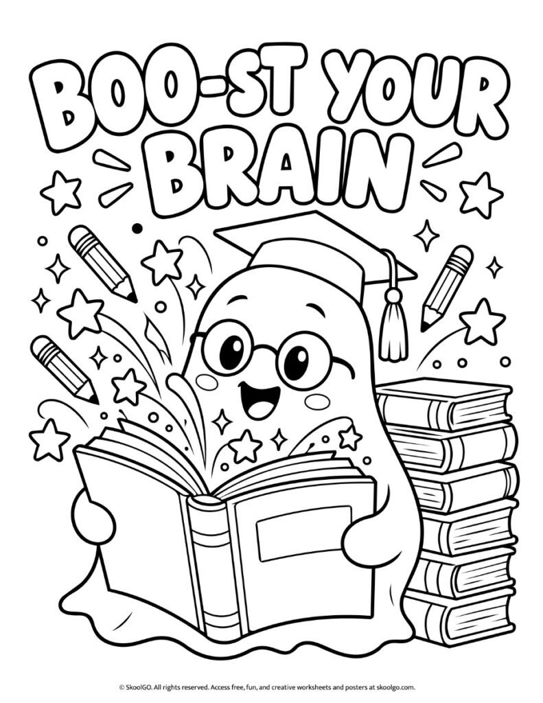Boo-st Your Brain – Black-and-White Coloring Poster Black-and-white BOO-ST YOUR BRAIN poster showing a smiling ghost with an open book, graduation cap, pencils, stars, and books to color.