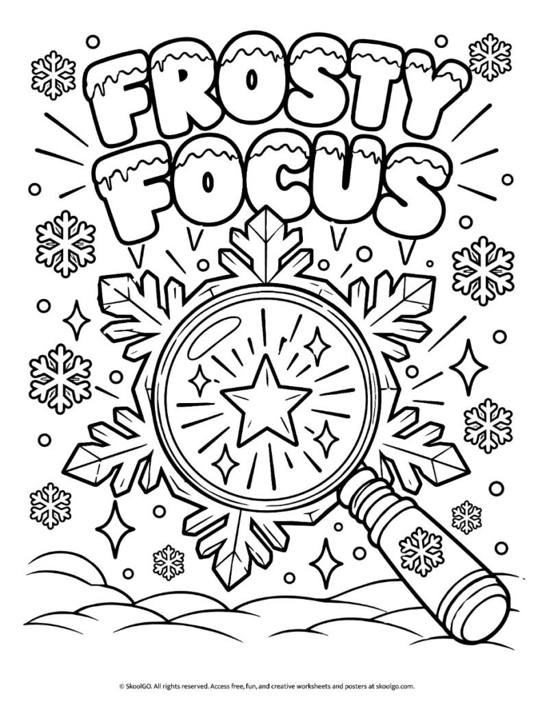 Black-and-white Frosty Focus poster with outlined snow-covered lettering, snowflakes, and a magnifying glass ready for coloring.